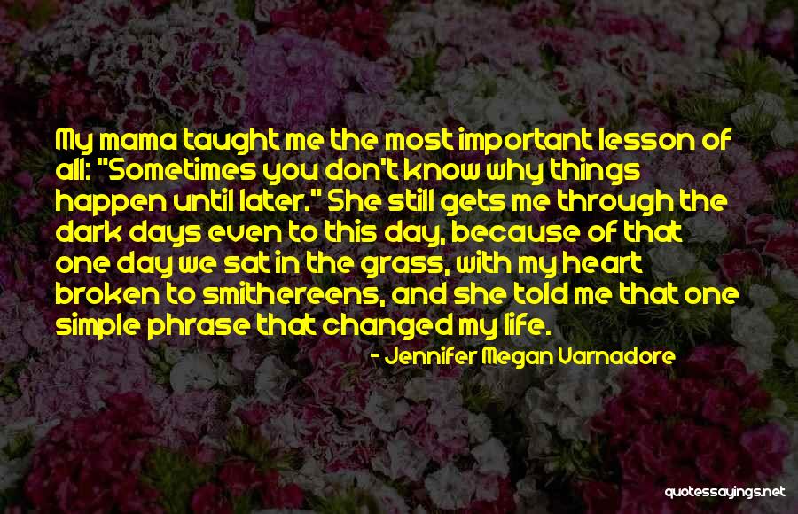 The Dark Days Quotes By Jennifer Megan Varnadore The Dark Days Quotes By Jennifer Megan Varnadore