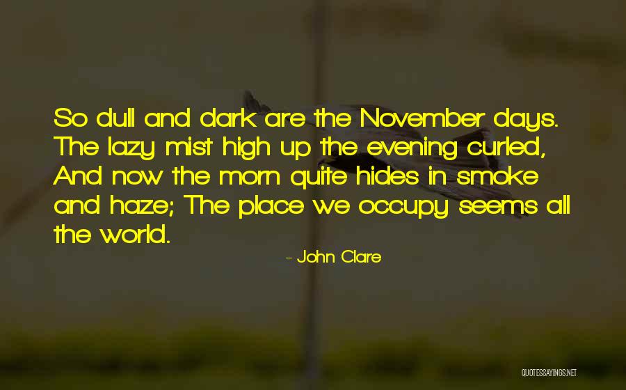 The Dark Days Quotes By John Clare The Dark Days Quotes By John Clare