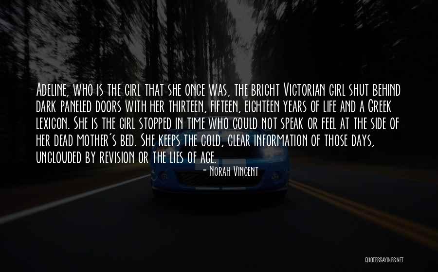 The Dark Days Quotes By Norah Vincent The Dark Days Quotes By Norah Vincent