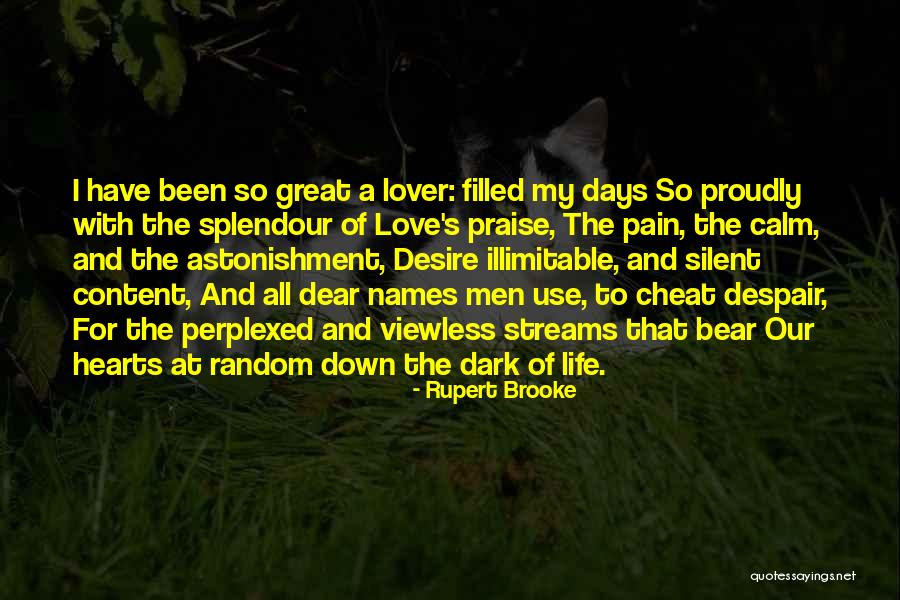 The Dark Days Quotes By Rupert Brooke The Dark Days Quotes By Rupert Brooke