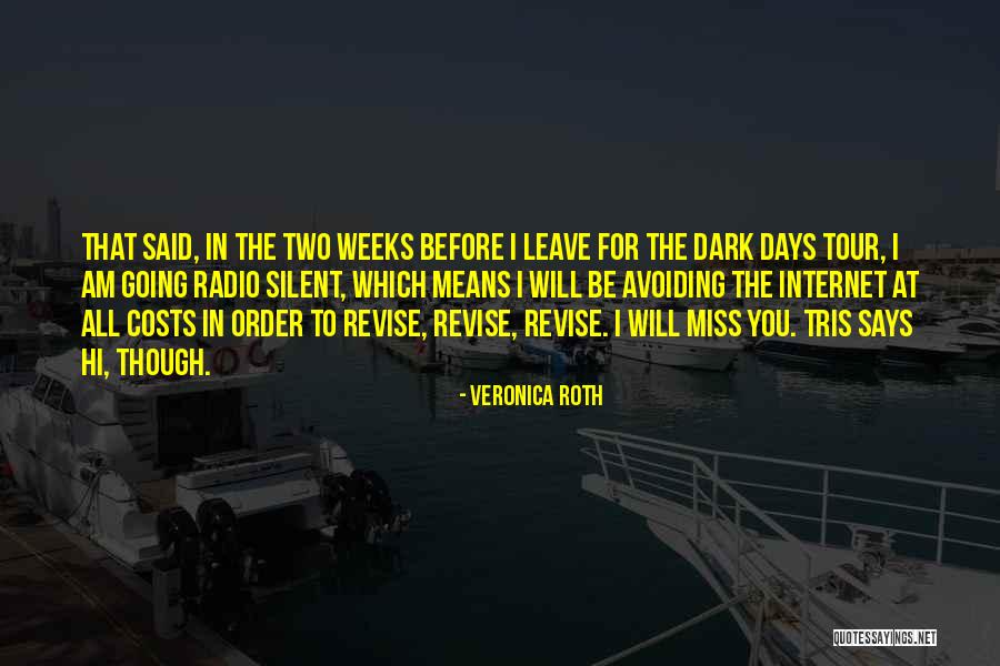 The Dark Days Quotes By Veronica Roth