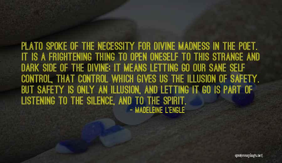 The Dark Divine Quotes By Madeleine L'Engle The Dark Divine Quotes By Madeleine L'Engle