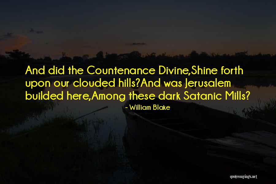 The Dark Divine Quotes By William Blake The Dark Divine Quotes By William Blake
