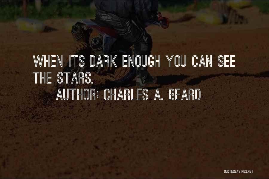 The Dark Quotes By Charles A. Beard