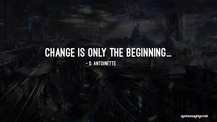 The Dark Series Quotes By D. Antoinette The Dark Series Quotes By D. Antoinette