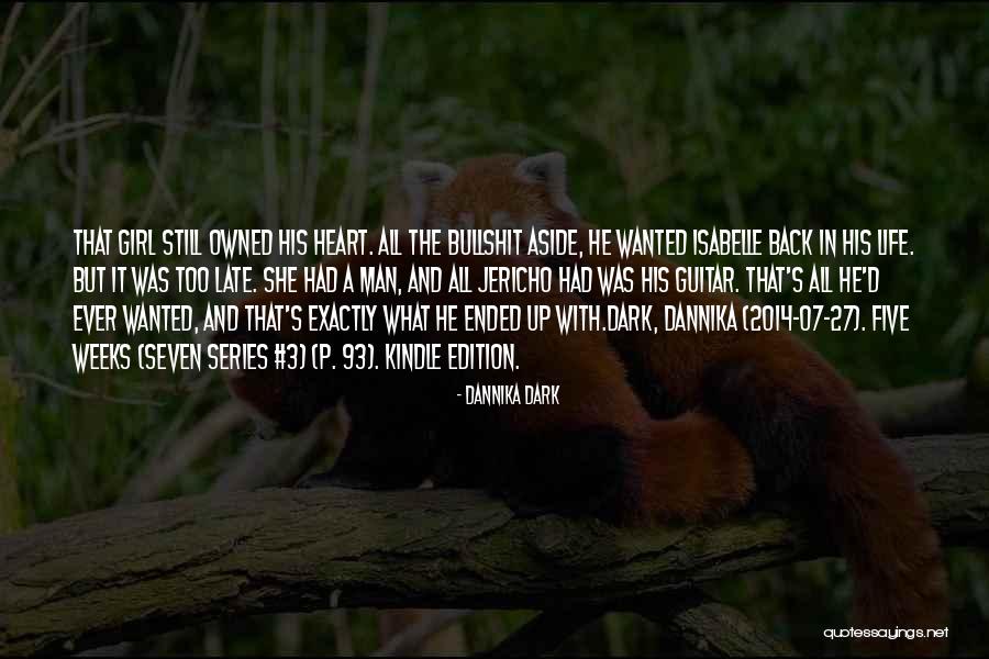 The Dark Series Quotes By Dannika Dark The Dark Series Quotes By Dannika Dark