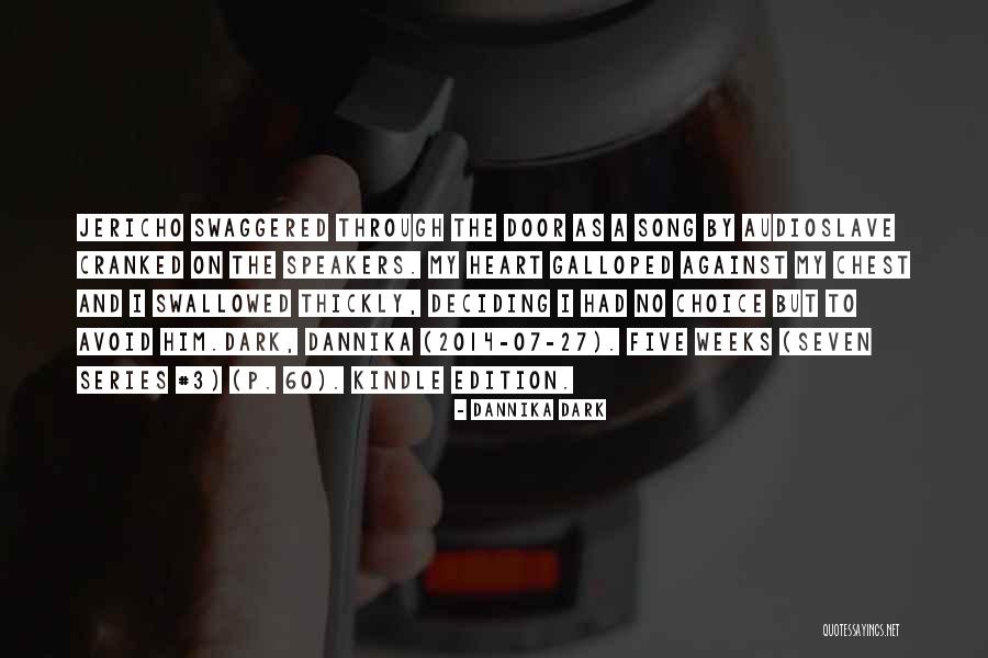 The Dark Series Quotes By Dannika Dark The Dark Series Quotes By Dannika Dark