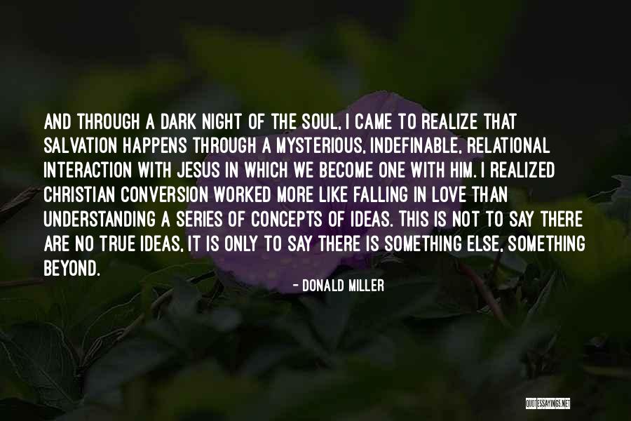 The Dark Series Quotes By Donald Miller The Dark Series Quotes By Donald Miller