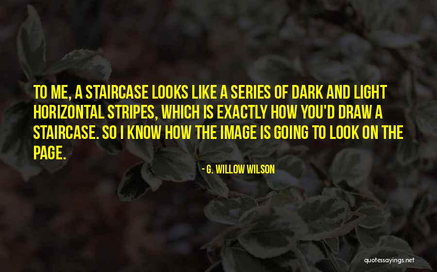 The Dark Series Quotes By G. Willow Wilson The Dark Series Quotes By G. Willow Wilson