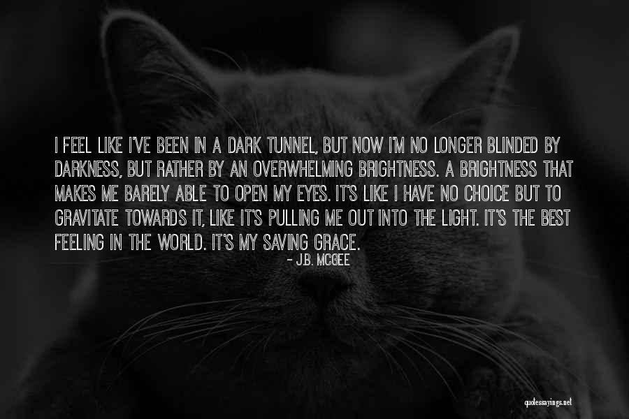 The Dark Series Quotes By J.B. McGee The Dark Series Quotes By J.B. McGee