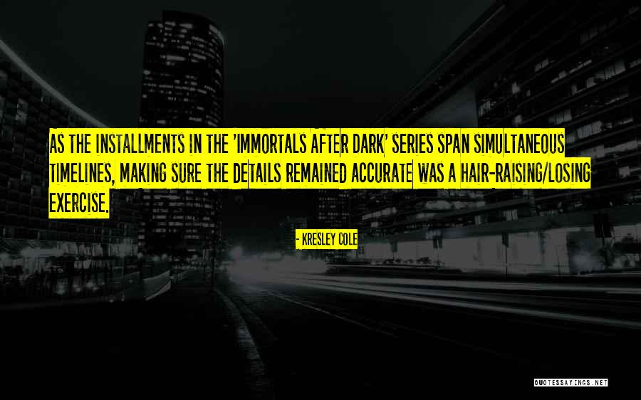 The Dark Series Quotes By Kresley Cole The Dark Series Quotes By Kresley Cole