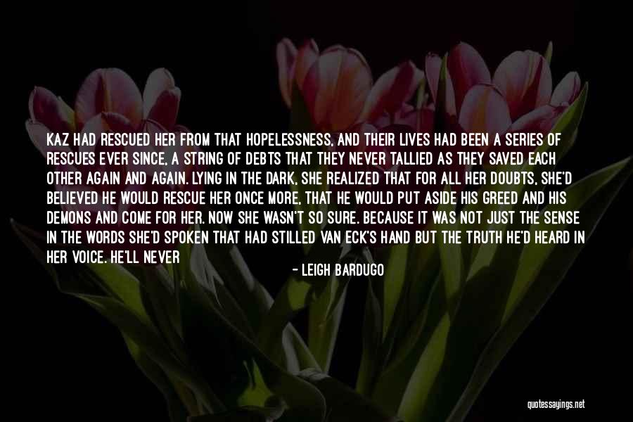 The Dark Series Quotes By Leigh Bardugo The Dark Series Quotes By Leigh Bardugo