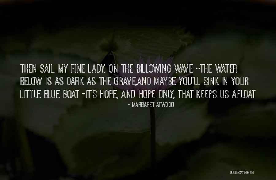 The Dark Series Quotes By Margaret Atwood The Dark Series Quotes By Margaret Atwood