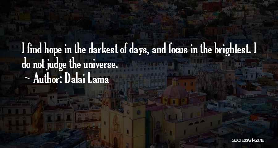 The Darkest Days Quotes By Dalai Lama