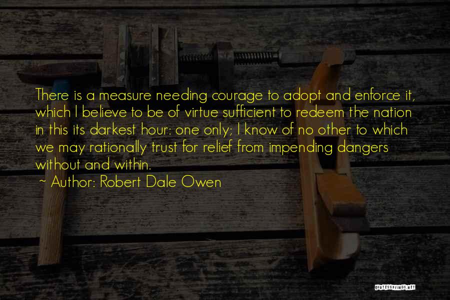 The Darkest Hour Quotes By Robert Dale Owen