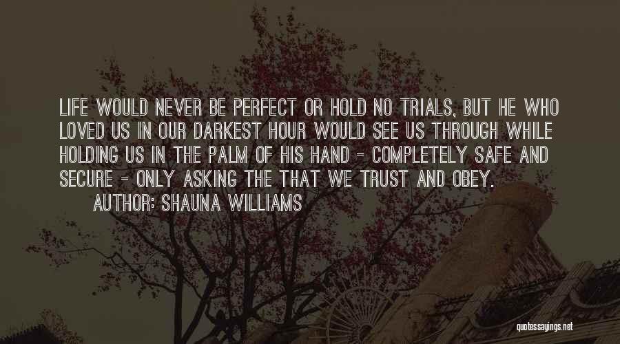 The Darkest Hour Quotes By Shauna Williams