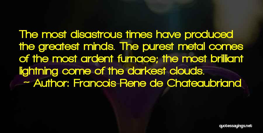 The Darkest Minds Quotes By Francois-Rene De Chateaubriand