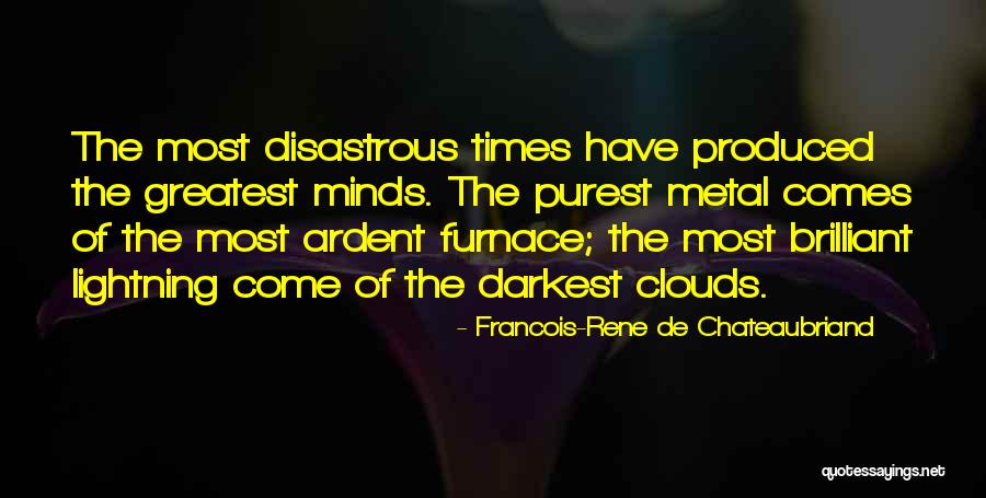 The Darkest Minds Quotes By Francois-Rene De Chateaubriand