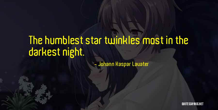 The Darkest Star Quotes By Johann Kaspar Lavater The Darkest Star Quotes By Johann Kaspar Lavater