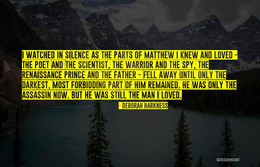 The Darkest Warrior Quotes By Deborah Harkness The Darkest Warrior Quotes By Deborah Harkness