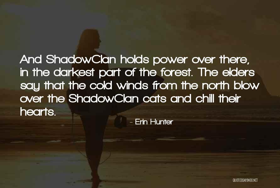 The Darkest Warrior Quotes By Erin Hunter The Darkest Warrior Quotes By Erin Hunter