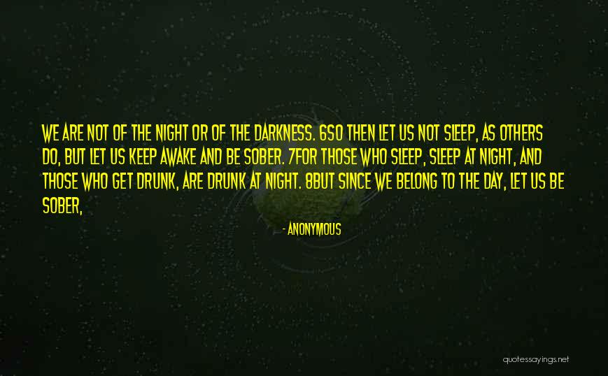 The Darkness Of Night Quotes By Anonymous The Darkness Of Night Quotes By Anonymous