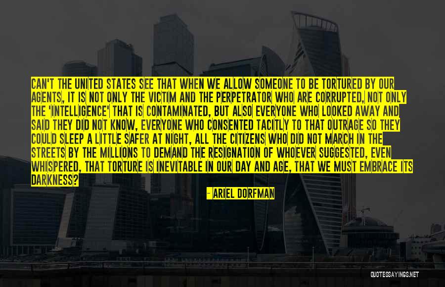 The Darkness Of Night Quotes By Ariel Dorfman The Darkness Of Night Quotes By Ariel Dorfman