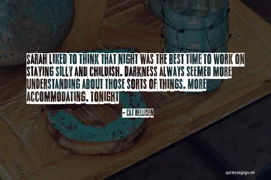The Darkness Of Night Quotes By Cat Hellisen The Darkness Of Night Quotes By Cat Hellisen