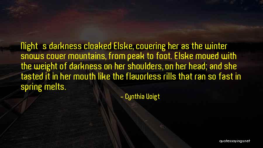 The Darkness Of Night Quotes By Cynthia Voigt The Darkness Of Night Quotes By Cynthia Voigt