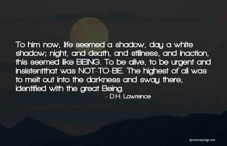 The Darkness Of Night Quotes By D.H. Lawrence The Darkness Of Night Quotes By D.H. Lawrence