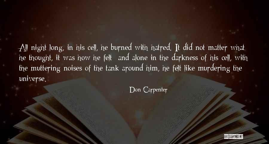 The Darkness Of Night Quotes By Don Carpenter