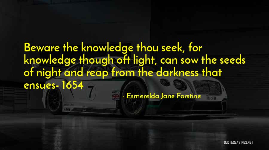 The Darkness Of Night Quotes By Esmerelda Jane Forstine The Darkness Of Night Quotes By Esmerelda Jane Forstine