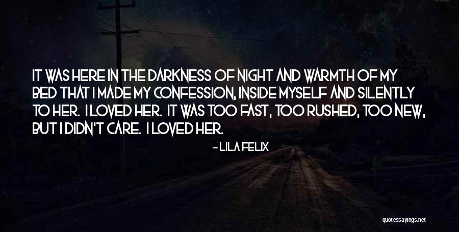 The Darkness Of Night Quotes By Lila Felix The Darkness Of Night Quotes By Lila Felix