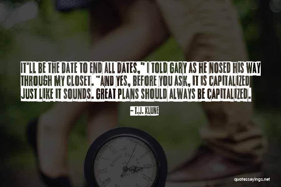 The Date Quotes By T.J. Klune The Date Quotes By T.J. Klune