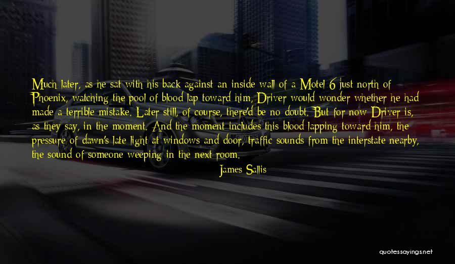 The Dawn Wall Quotes By James Sallis The Dawn Wall Quotes By James Sallis