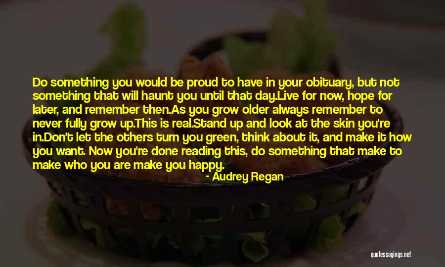 The Day About Happiness Quotes By Audrey Regan The Day About Happiness Quotes By Audrey Regan