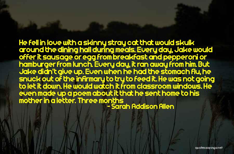 The Day About Love Quotes By Sarah Addison Allen