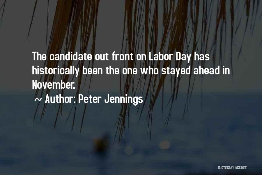 The Day Ahead Quotes By Peter Jennings