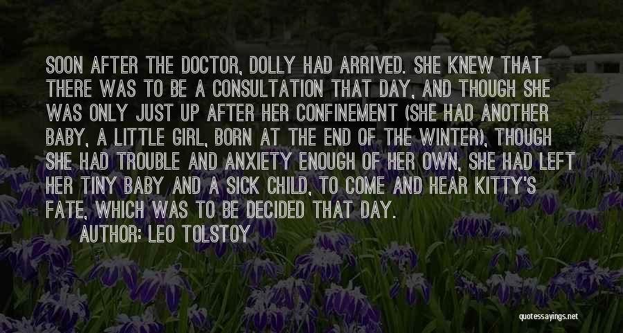 The Day Baby Was Born Quotes By Leo Tolstoy