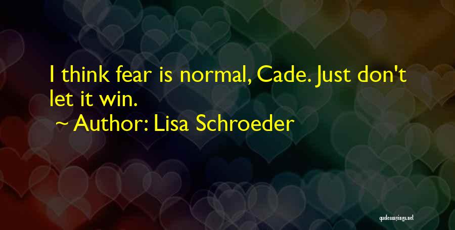 The Day Before Lisa Schroeder Quotes By Lisa Schroeder