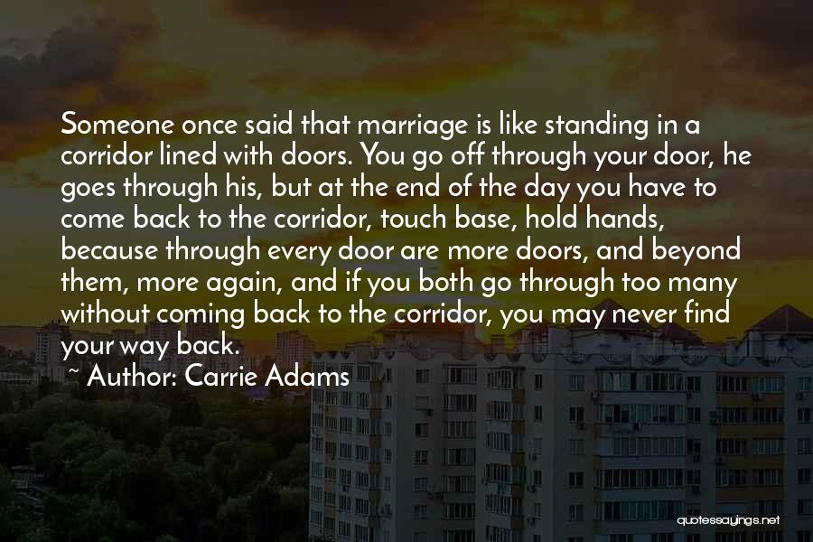 The Day Coming To An End Quotes By Carrie Adams