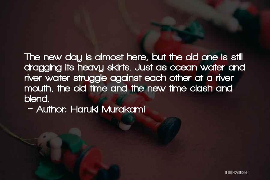 The Day Dragging Quotes By Haruki Murakami