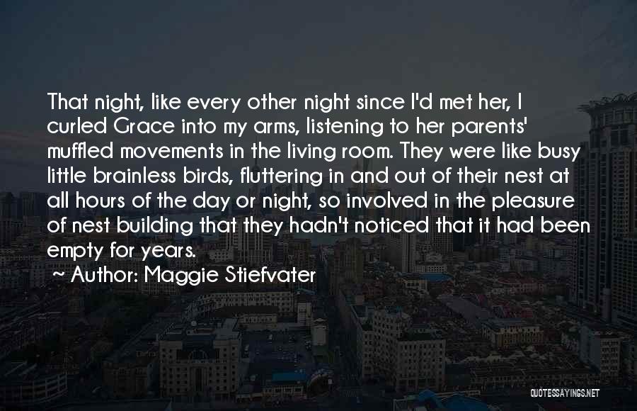 The Day I Met Her Quotes By Maggie Stiefvater