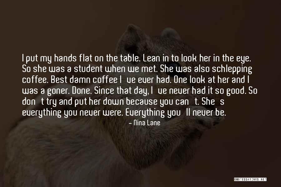 The Day I Met Her Quotes By Nina Lane The Day I Met Her Quotes By Nina Lane