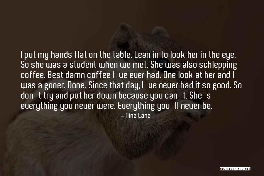 The Day I Met Her Quotes By Nina Lane