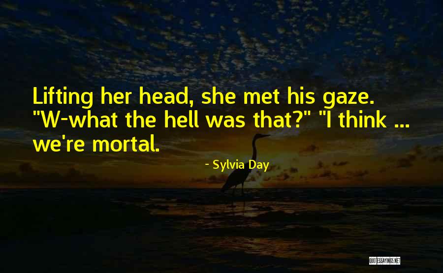 The Day I Met Her Quotes By Sylvia Day