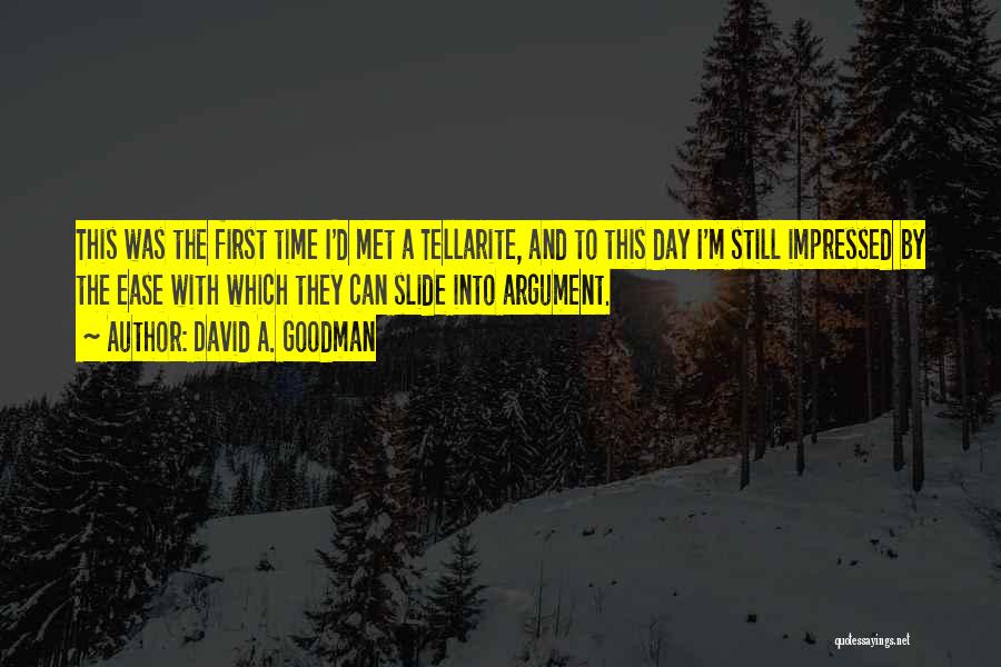 The Day I Met Quotes By David A. Goodman