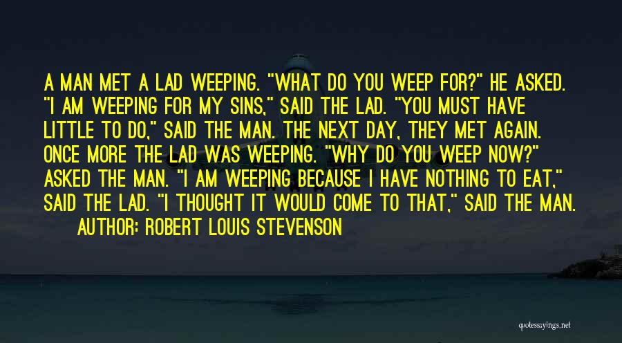 The Day I Met Quotes By Robert Louis Stevenson