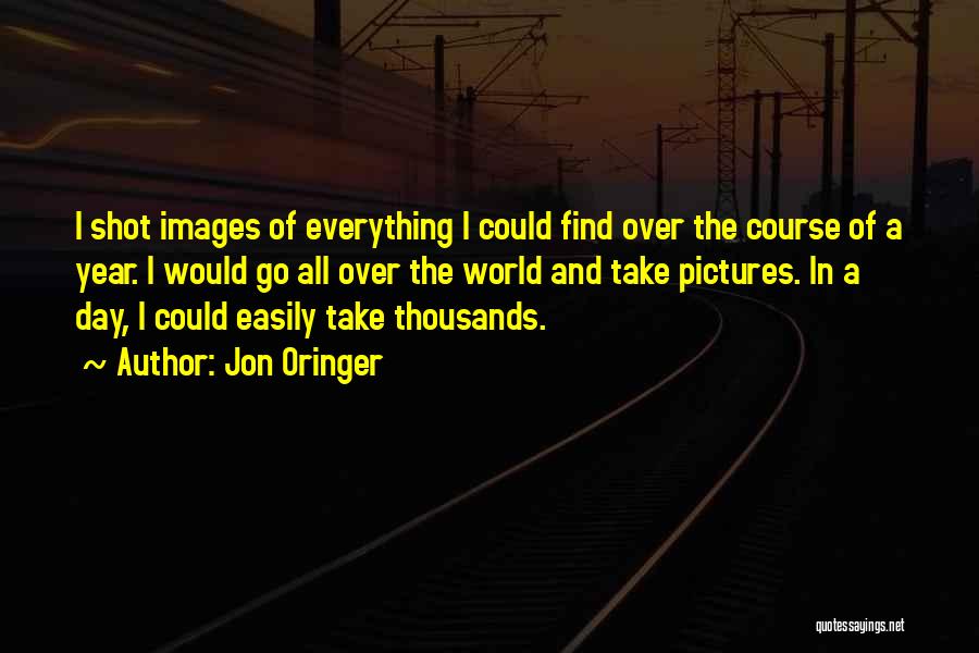 The Day Images Quotes By Jon Oringer