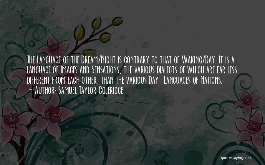 The Day Images Quotes By Samuel Taylor Coleridge